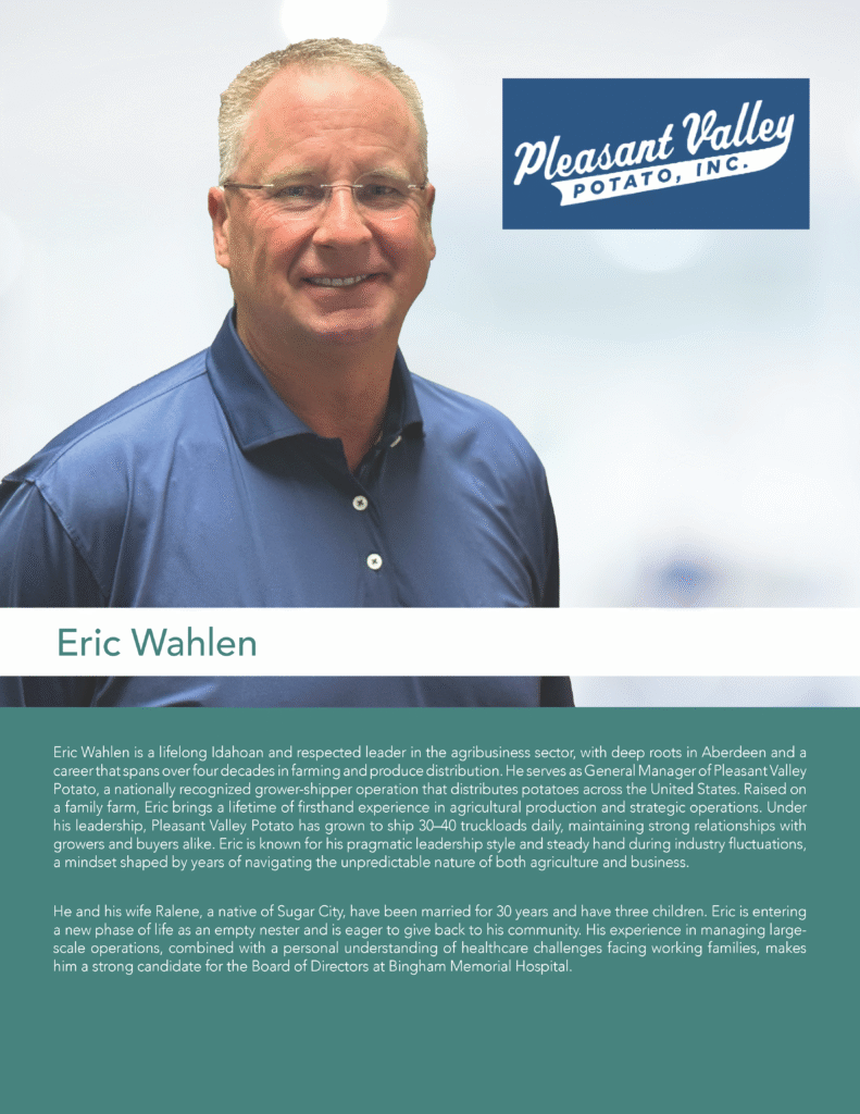 Monthly Board Members Eric Wahlen - Bingham Healthcare